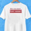 David Atherton Lani Lala Wearing Not Far Right Just Right Shirt