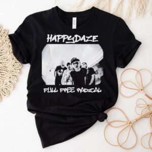 Happydaze Full Free Badical Photo Shirt