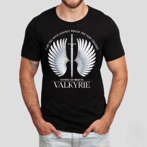 I Am The Rock Against Which The Surf Crashes Nothing Can Break Me Valkyrie Shirt