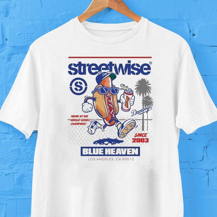 Streetwise Blue Heaven Dope Dogs Since 2003 Shirt Streetwise Blue Heaven Dope Dogs Since 2003 Shirt