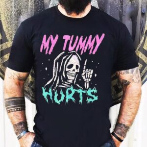 Grim Reaper My Tummy Hurts Tshirt