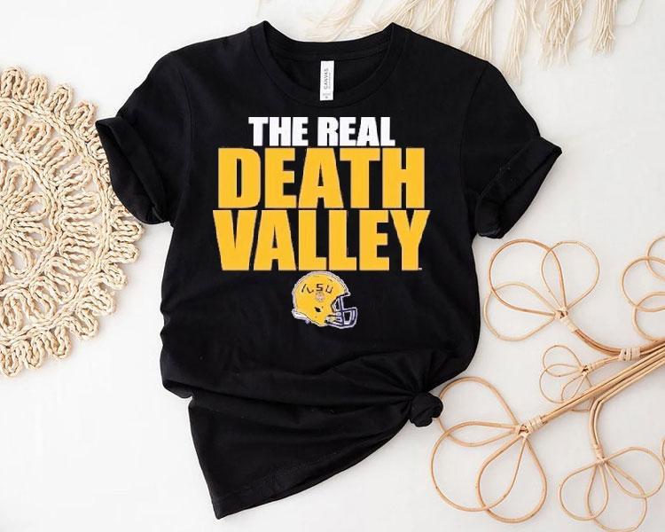Lsu Tigers The Real Death Valley Helmet Shirt Lsu Tigers The Real Death Valley Helmet Shirt
