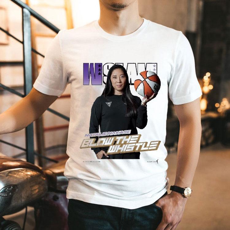 Natalie Nakase Wslam Blow The Whistle Golden State Valkyries Shirt Natalie Nakase Wslam Blow The Whistle Golden State Valkyries Shirt
