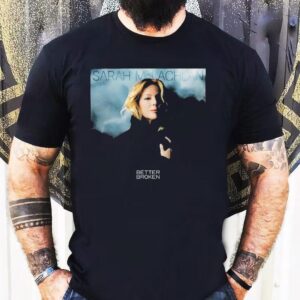 Sarah Mclachlan Better Broken Album Shirt