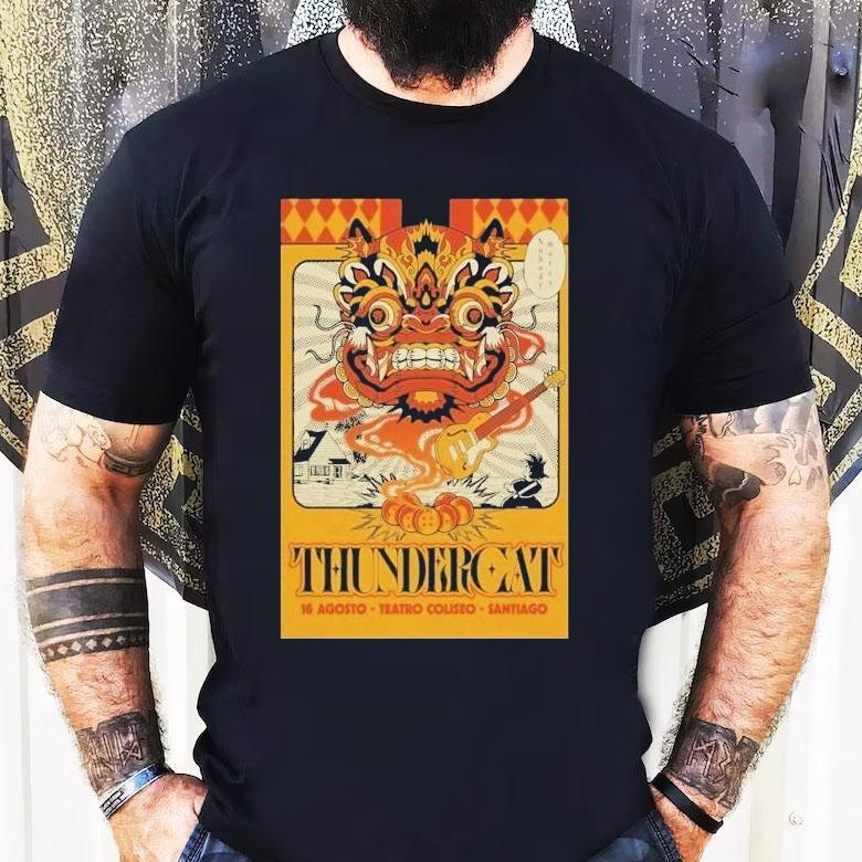 Thunder Cat Teatro Coliseo In Santiago Chile Aug 16 Shirt Thunder Cat Teatro Coliseo In Santiago Chile Aug 16 Shirt