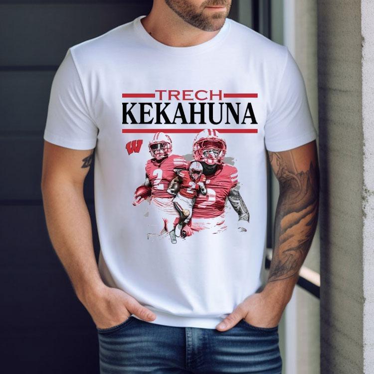 Wisconsin Ncaa Football Trech Kekahuna Shirt Wisconsin Ncaa Football Trech Kekahuna Shirt