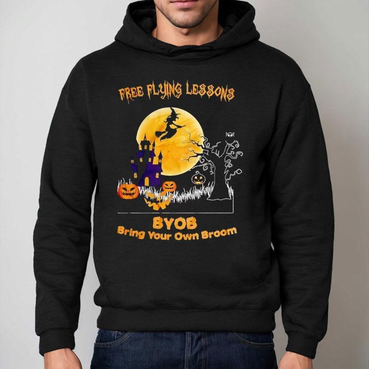 Free Flying Lessons Byob Bring Your Own Broom Halloween Shirt Free Flying Lessons Byob Bring Your Own Broom Halloween Shirt