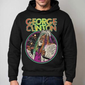 George Clinton Live Hair Shirt 2 George Clinton Live Hair Hoodie