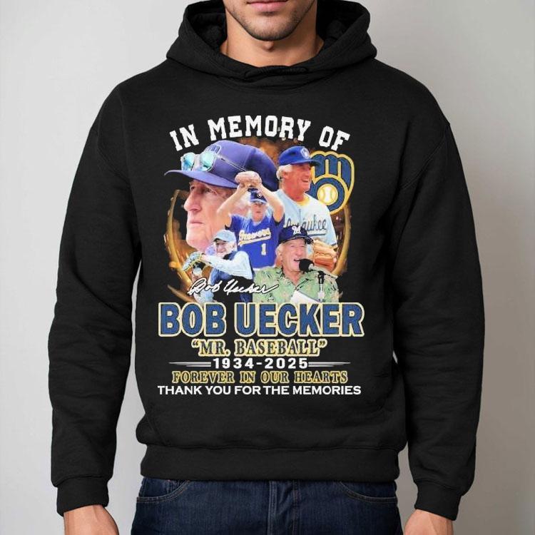 Mr. Baseball In Memory Of Bob Uecker Forever In Our Hearts Milwaukee Brewers 1934-2025 Thank You For The Memories Signature Shirt Mr. Baseball In Memory Of Bob Uecker Forever In Our Hearts Milwaukee Brewers 1934-2025 Thank You For The Memories Signature Shirt
