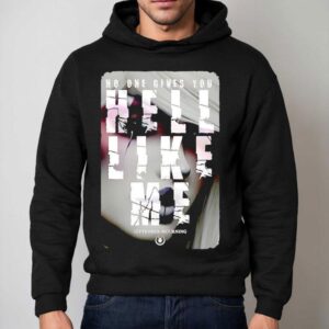 No One Gives You Hell Like Me September Mourning Shirt 2 No One Gives You Hell Like Me September Mourning Hoodie