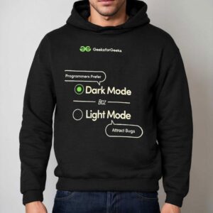 Programmers Prefer Dark Mode Bcz Light Mode Hoodie