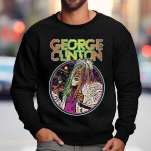 George Clinton Live Hair Shirt 3 George Clinton Live Hair Sweatshirt