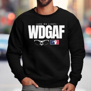 Los Angeles Dodgers Wdgaf Are We Live Sweatshirt