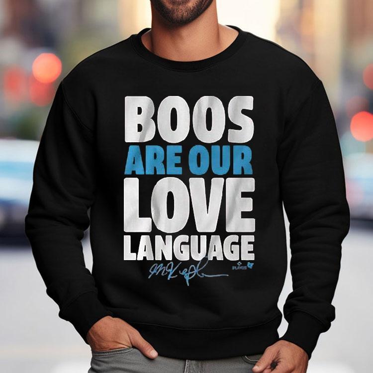 Max Kepler Boos Are Our Love Language Shirt Max Kepler Boos Are Our Love Language Shirt