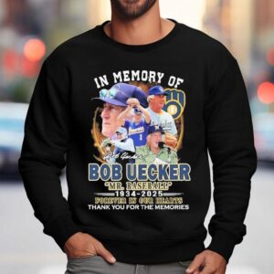 Mr. Baseball In Memory Of Bob Uecker Forever In Our Hearts Milwaukee Brewers 1934-2025 Thank You For The Memories Signature Shirt 3 Mr Baseball In Memory Of Bob Uecker Forever In Our Hearts Milwaukee Brewers Thank You For The Memories Signature Sweatshirt