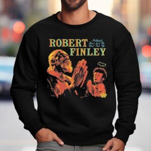 Robert Finley Hallelujah Don T Let The Devil Fool Ya Sweatshirt