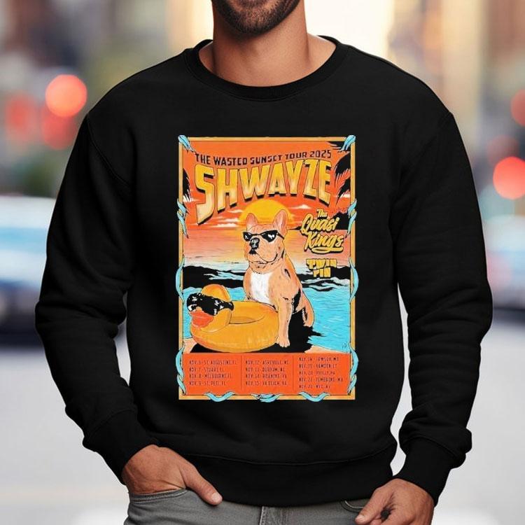 Shwayze The Wasted Sunset Tour 2025 Dates Dog Shirt Shwayze The Wasted Sunset Tour 2025 Dates Dog Shirt