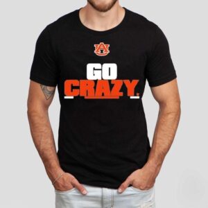 Auburn Tigers Go Crazy Shirt