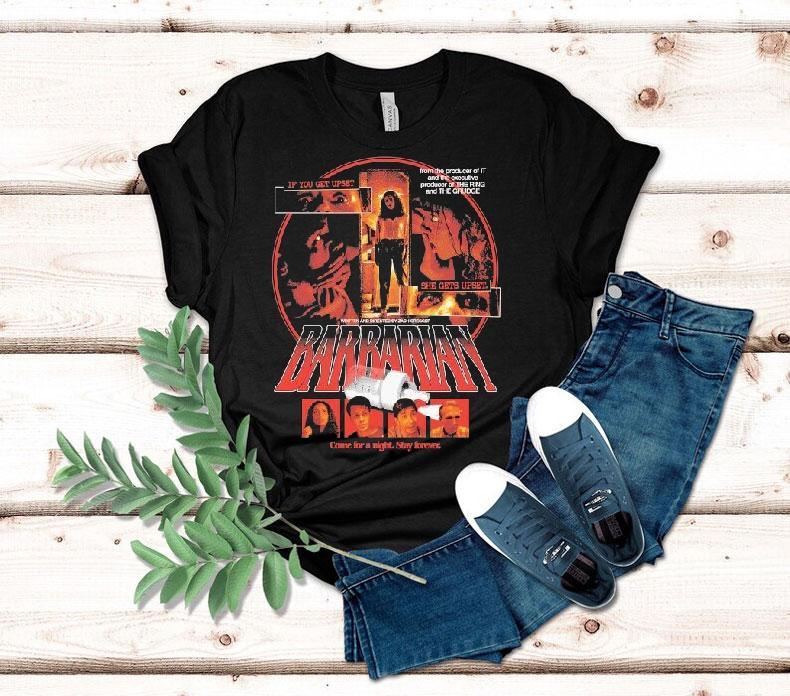 Barbarian Come For A Night Stay Forever She Gets Upset If You Get Upset Shirt Barbarian Come For A Night Stay Forever She Gets Upset If You Get Upset Shirt