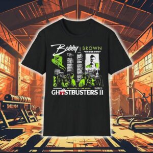 Bobby Brrown On Our Own As Heard In The Movie Ghostbusters Ii Shirt