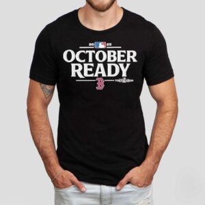 Boston Red Sox October Ready Mlb Postseason Tshirt