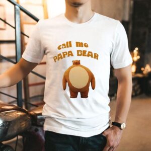 Call Me Papa Bear Tshirt