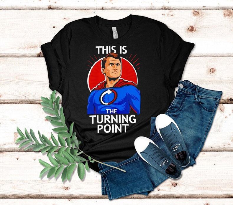 Charlie Kirk This Is The Turning Point Shirt Charlie Kirk This Is The Turning Point Shirt