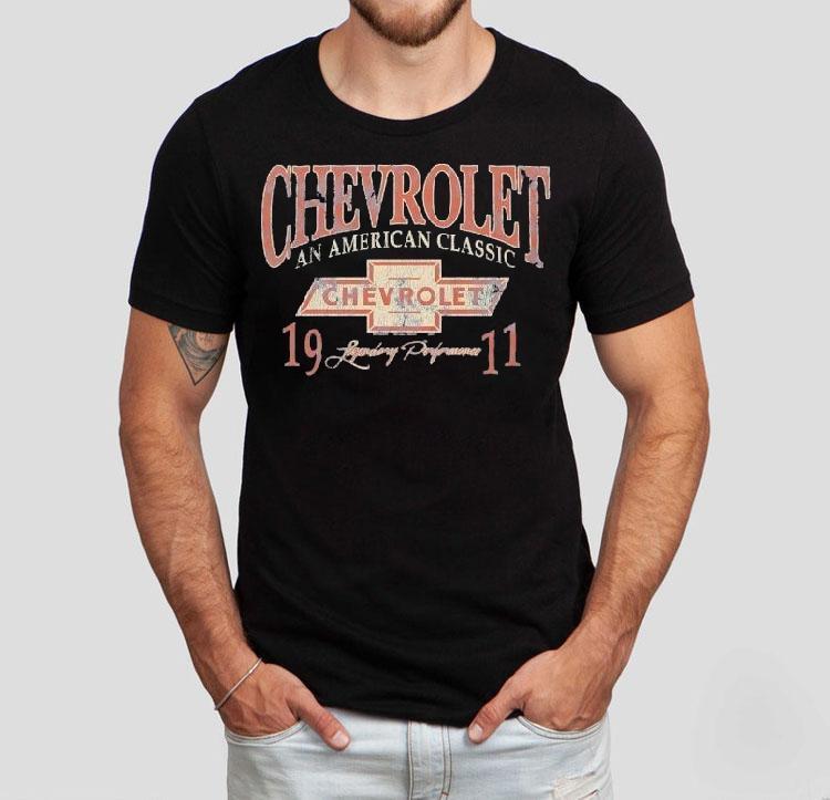 Chevrolet An American Classic Legendary Performance 1911 Vintage Shirt Chevrolet An American Classic Legendary Performance 1911 Vintage Shirt