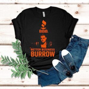 Cincinnati Bengals Qb Joe Burrow Better Business Burrow Bbb Logo Shirt Cincinnati Bengals Qb Joe Burrow Better Business Burrow Bbb Logo Shirt