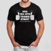 Dr.beau Hightower Are You Into Thumb Stuff Shirt