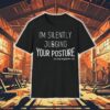 Dr.beau Hightower I’m Silently Judging Your Posture Shirt