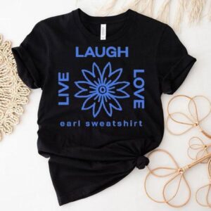 Earl Sweat Live Laugh Love Flower Logo Tshirt