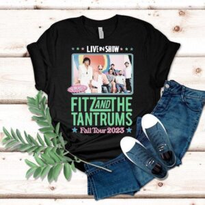 Fitz And The Tantrums Fall Tour Live In Show In Person Tshirt
