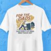 For The Dads Dads Don’t Let Dads Miss Trash Day Shirt