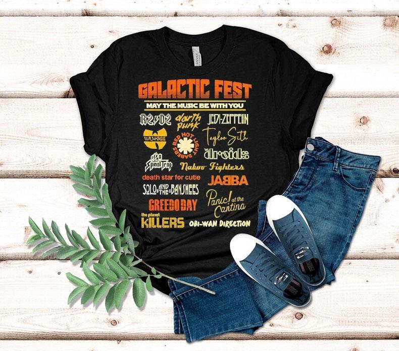 Galactic Fest May The Music Be With You A Music Festival Style Star Wars Shirt Galactic Fest May The Music Be With You A Music Festival Style Star Wars Shirt