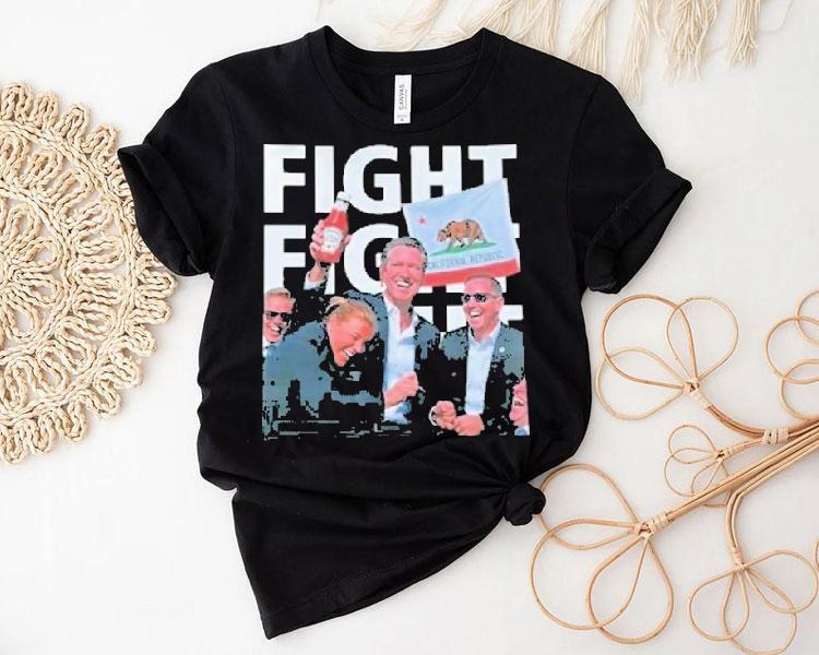 Gavin Newsom Fight Fight Fight California Republic Shirt Gavin Newsom Fight Fight Fight California Republic Shirt