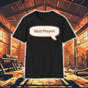 Hearthstone Well Played Shirt