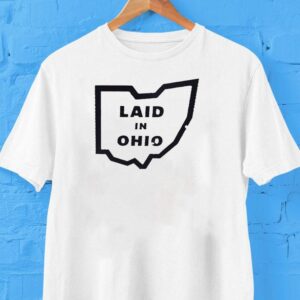 Laid In Ohio Map Shirt