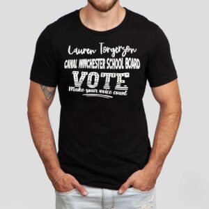 Lauren Torgerson Canal Winchester School Board Vote Make Your Voice Count Shirt