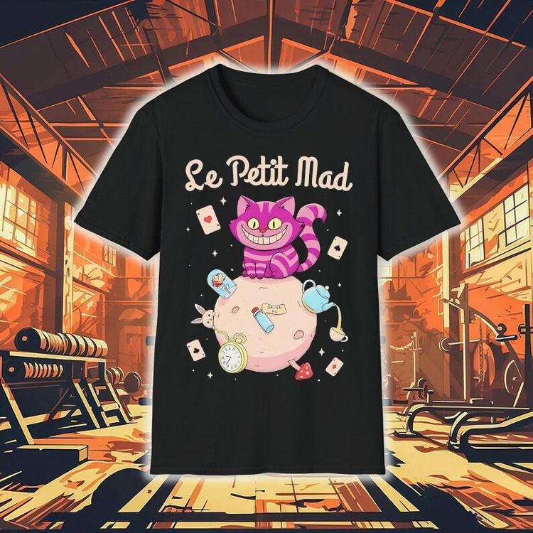 Le Petit Mad The Cheshire Cat From Alice In Wonderland In The Style Of Le Petit Prince Shirt Le Petit Mad The Cheshire Cat From Alice In Wonderland In The Style Of Le Petit Prince Shirt