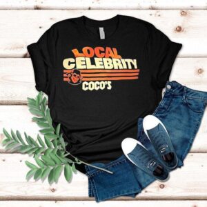 Local Celebrity Coco’s Shirt