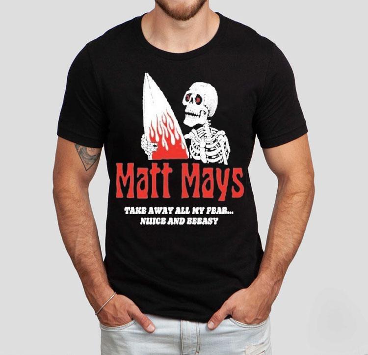 Matt Mays Take Away All My Fear Nice And Easy Skeleton Shirt Matt Mays Take Away All My Fear Nice And Easy Skeleton Shirt