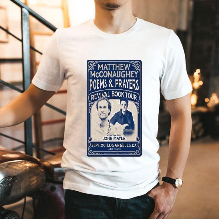 Matthew Mcconaughey Poems Prayers Revival Book Tour Los Angeles, Ca Sept 20 2025 Shirt Matthew Mcconaughey Poems Prayers Revival Book Tour Los Angeles, Ca Sept 20 2025 Shirt