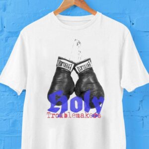 Mercy Culture Holy Troublemakers Boxing Shirt