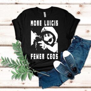 More Luigis Less Ceos Anti Fascist Luigi Mangione Tshirt