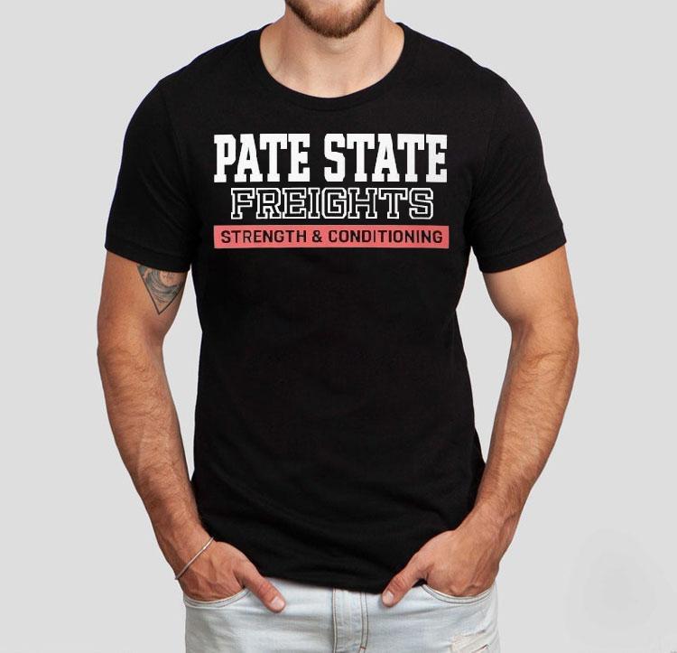 Pate State Materials Strength And Conditioning Shirt Pate State Materials Strength And Conditioning Shirt