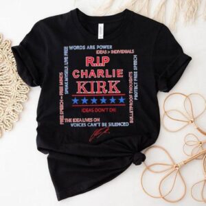Rip Charlie Kirk Words Are Power Speak Myself Live Free Ideas Don’t Die The Idea Lives On Signature Shirt