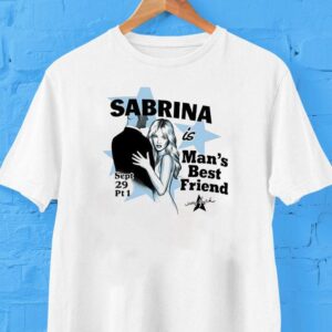Sabrina Carpenter Is Man S Best Friend Sept Pt Tshirt