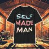 Self Made Man Shirt