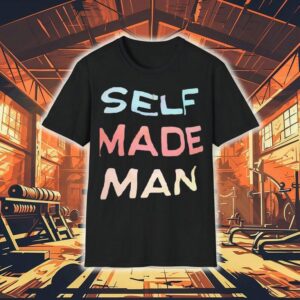 Self Made Man Shirt